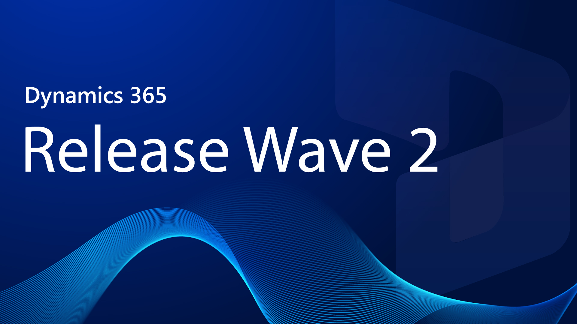 Die Dynamics 365 Release Wave 2