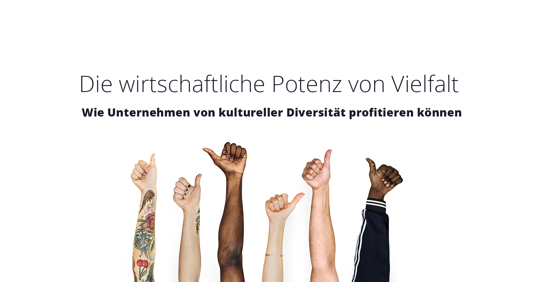 Die wirtschaftliche Potenz von Vielfalt: Wie Unternehmen von kultureller Diversität profitieren können