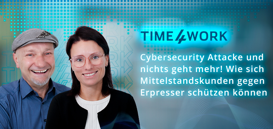 Cybersecurity Attacke und nichts geht mehr! Wie sich Mittelstandskunden gegen Erpresser schützen können 